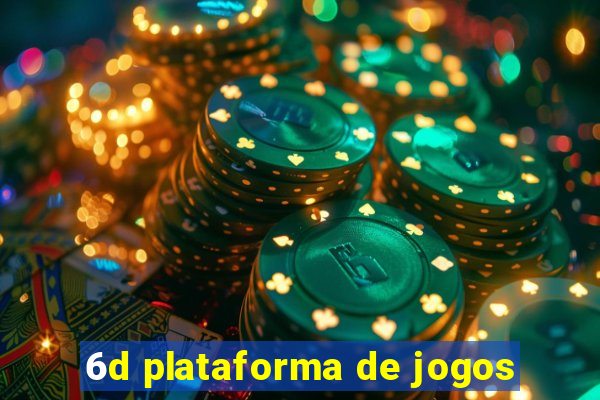 6d plataforma de jogos